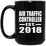 Air Traffic Controller Established EST. 2018 - 15 Oz Coffee Mug Black