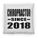 Chiropractor Since 2018 - Throw Pillow