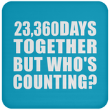 64th Anniversary 23,360 Days Together But Who's Counting - Drink Coaster