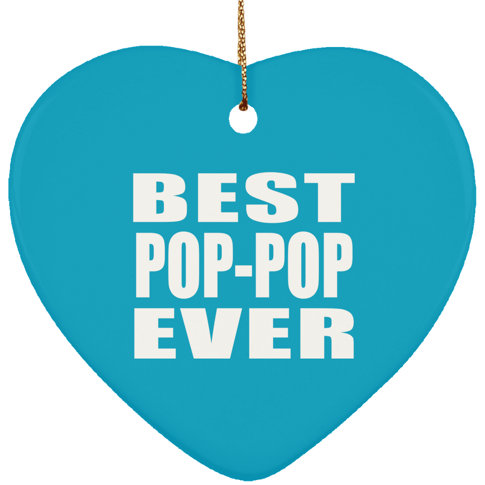 Best Pop-Pop Ever - Heart Ornament
