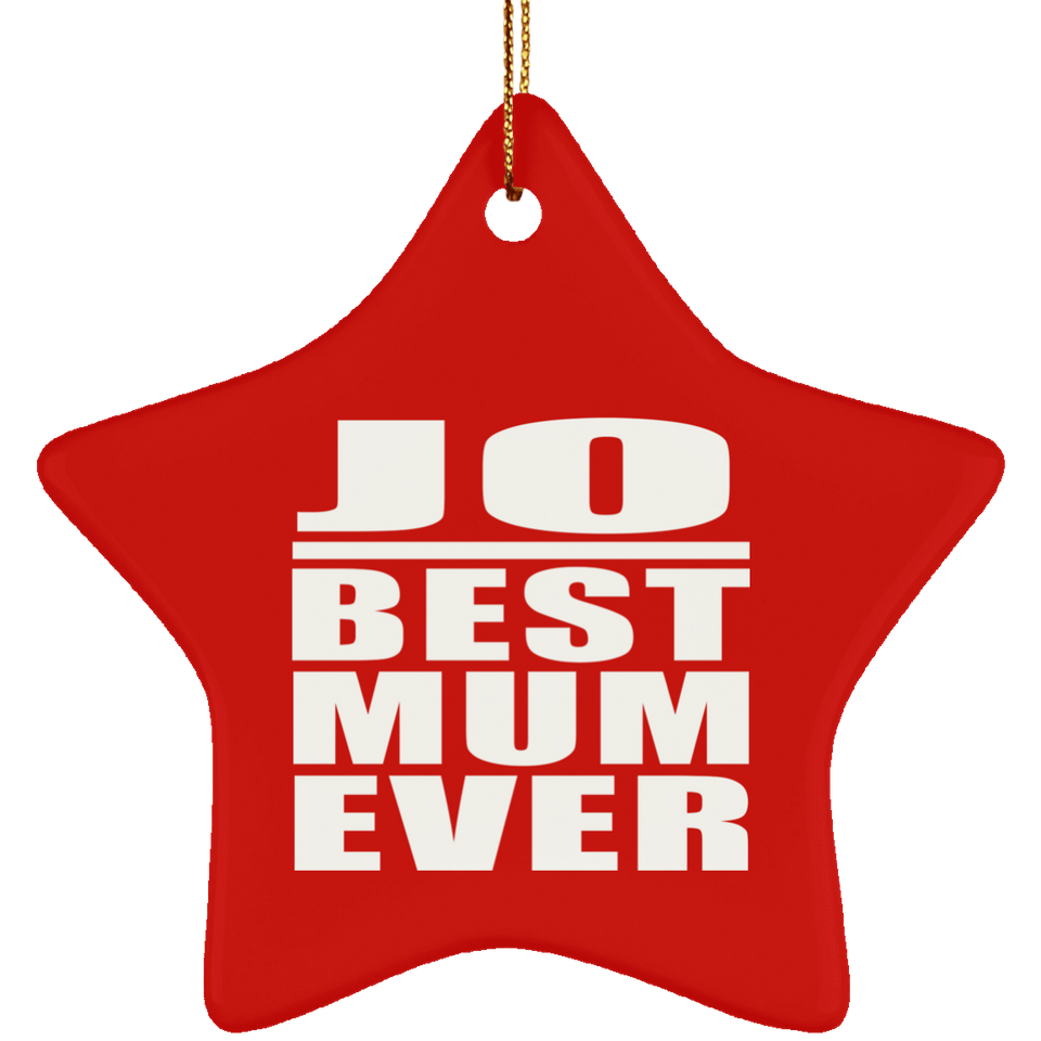 Jo Best Mum Ever - Star Ornament