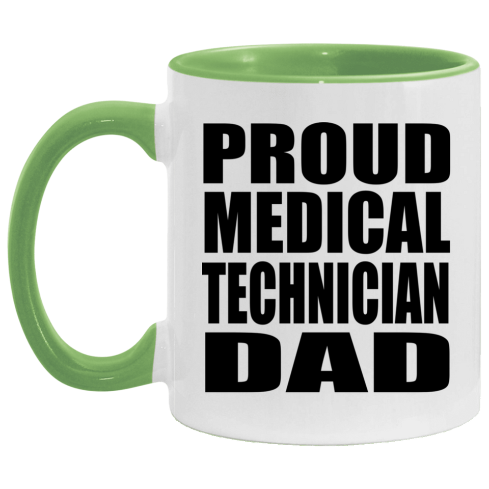 Proud Medical Technician Dad - 11oz Accent Mug Green