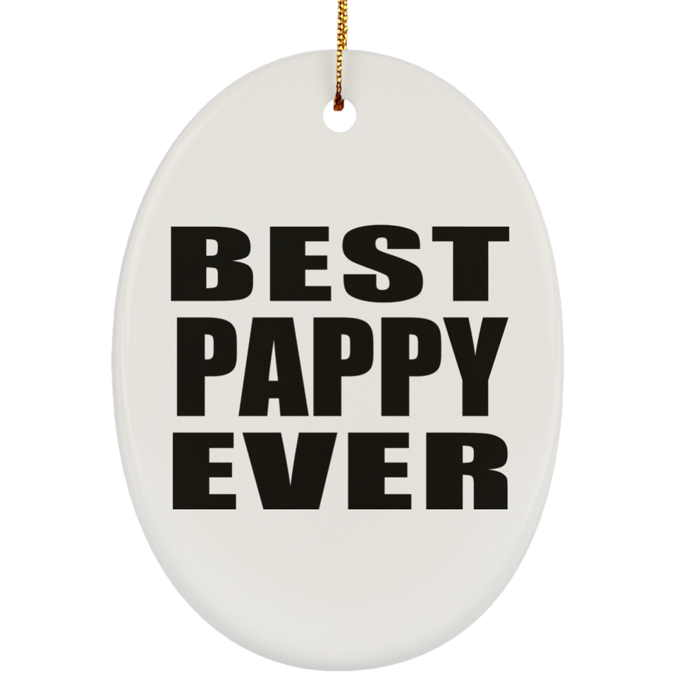 Best Pappy Ever - Oval Ornament