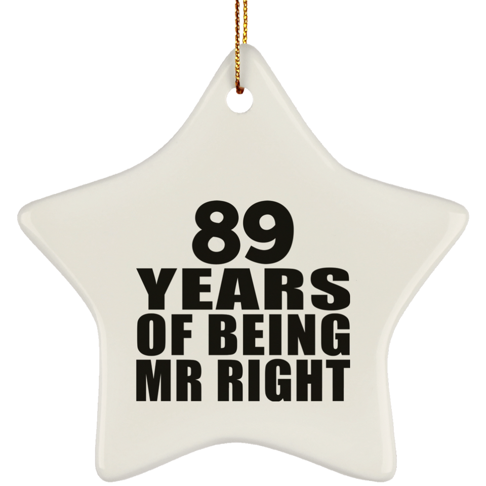 89th Anniversary 89 Years Of Being Mr Right - Star Ornament