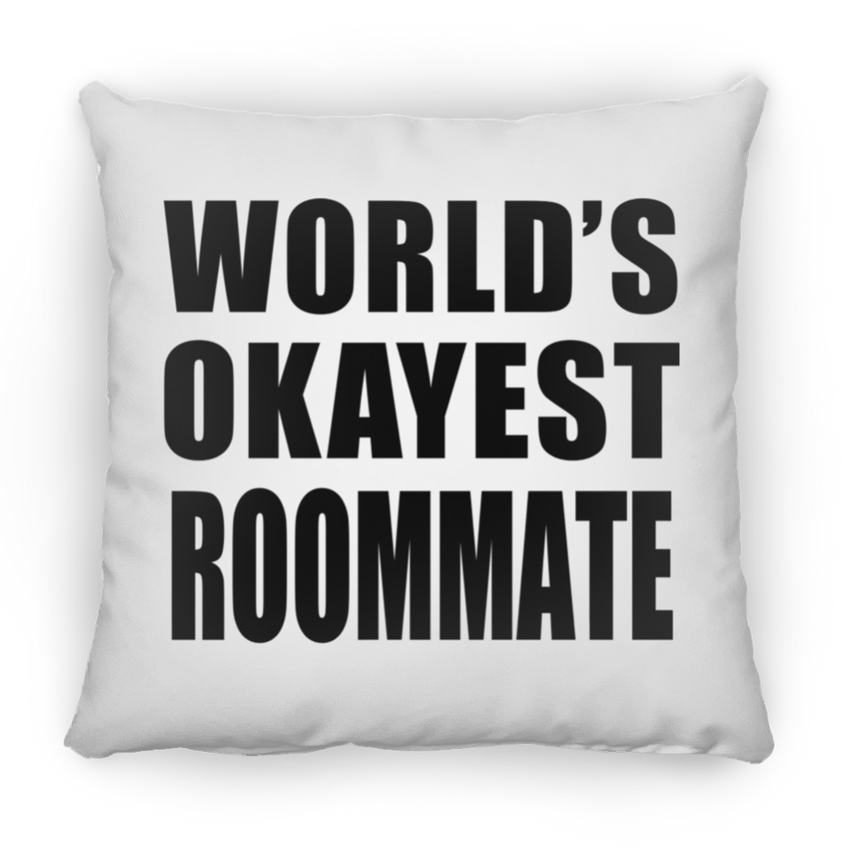 World's Okayest Roommate - Throw Pillow