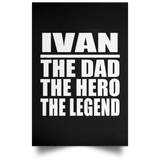 Ivan The Dad The Hero The Legend - Poster Portrait