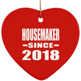 Housemaker Since 2018 - Heart Ornament