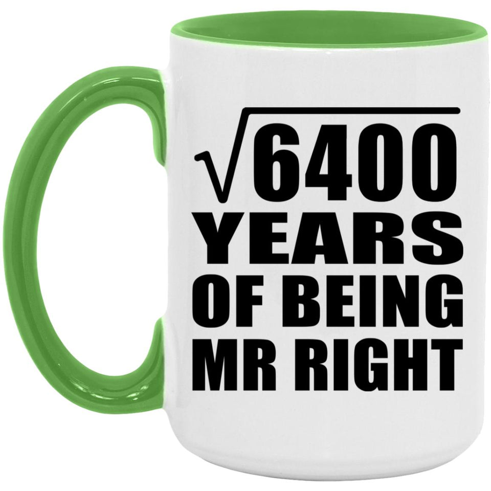 80th Anniversary Square Root of 6400 Years of Being Mr Right - 15oz Accent Mug Green