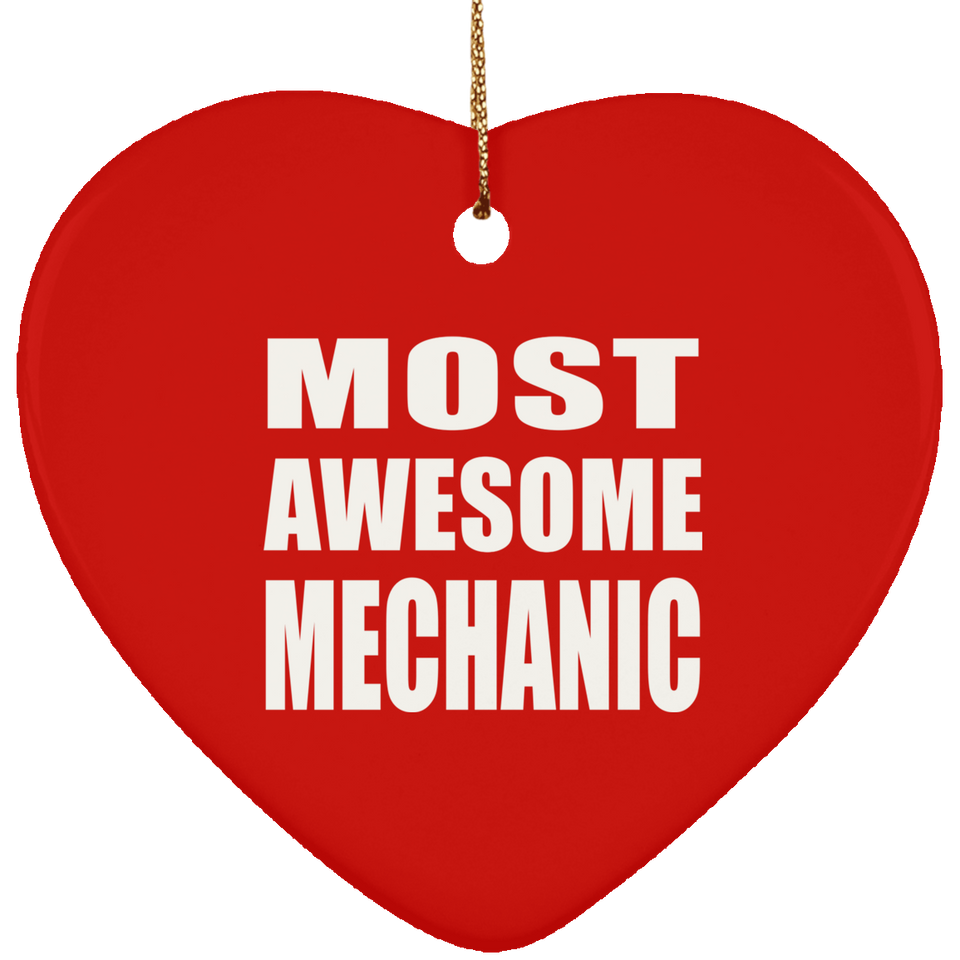 Most Awesome Mechanic - Heart Ornament