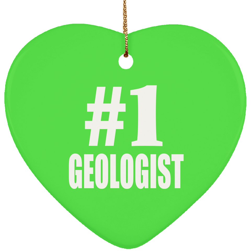 Number One #1 Geologist - Heart Ornament
