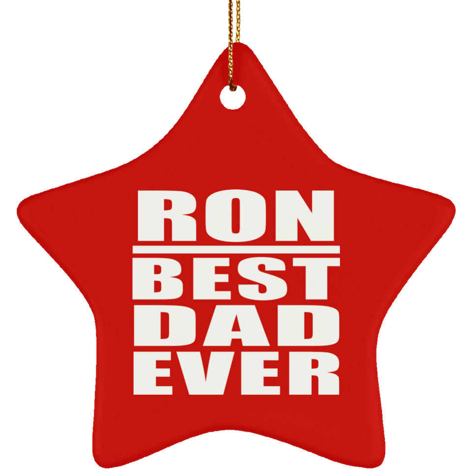 Ron Best Dad Ever - Star Ornament
