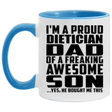 Proud Dietician Dad Of Awesome Son - 11oz Accent Mug Blue