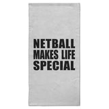 Netball Makes Life Special - Hand Towel