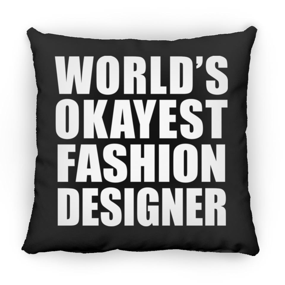 World's Okayest Fashion Designer - Throw Pillow Black