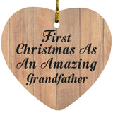 First Christmas As An Amazing Grandfather - Heart Ornament C