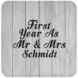 First Year As Mr & Mrs Schmidt - Drink Coaster F