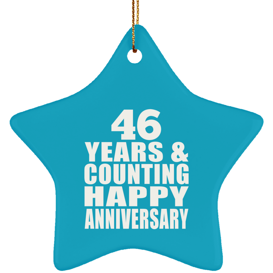 Happy 46th Anniversary 46 Years & Counting - Star Ornament