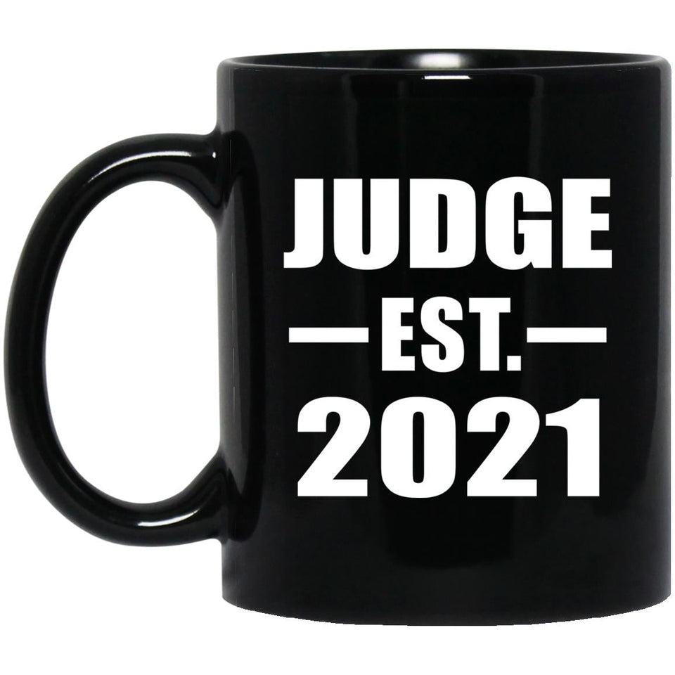 Judge Established EST. 2021 - 11oz Coffee Mug Black