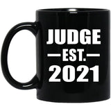 Judge Established EST. 2021 - 11oz Coffee Mug Black