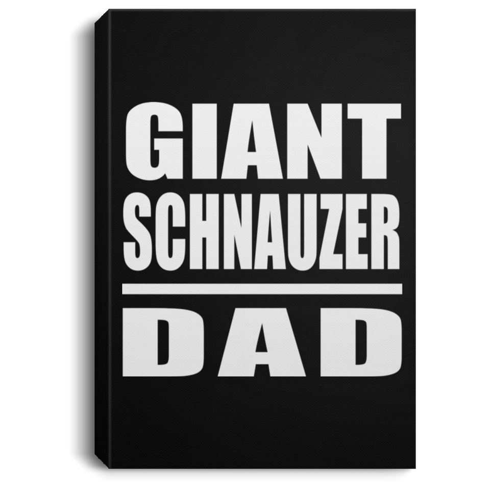 Giant Schnauzer Dad - Canvas Portrait