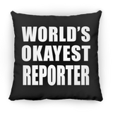 World's Okayest Reporter - Throw Pillow Black