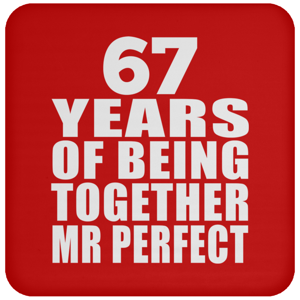 67th Anniversary 67 Years Of Being Mr Perfect - Drink Coaster