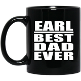 Earl Best Dad Ever - 11 Oz Coffee Mug Black