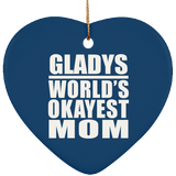 Gladys World's Okayest Mom - Heart Ornament