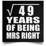 7th Anniversary Square Root of 49 Years of Being Mrs Right - Poster Square