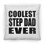 Coolest Step Dad Ever - Throw Pillow
