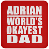 Adrian World's Okayest Dad - Drink Coaster
