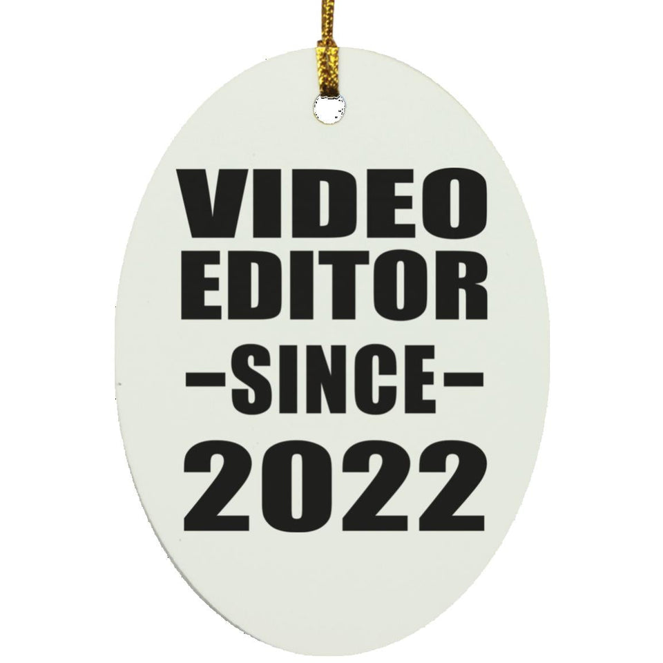 Video Editor Since 2022 - Oval Ornament