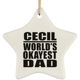 Cecil World's Okayest Dad - Star Ornament