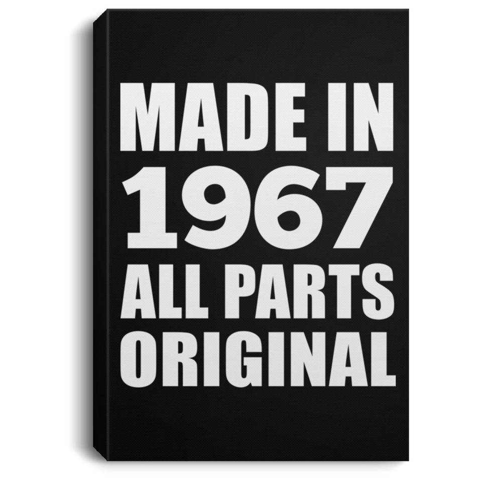 57th Birthday Made in 1967 All Parts Original - Canvas Portrait