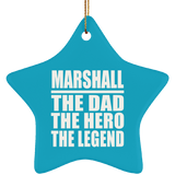 Marshall The Dad The Hero The Legend - Star Ornament