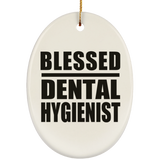 Blessed Dental Hygienist - Oval Ornament