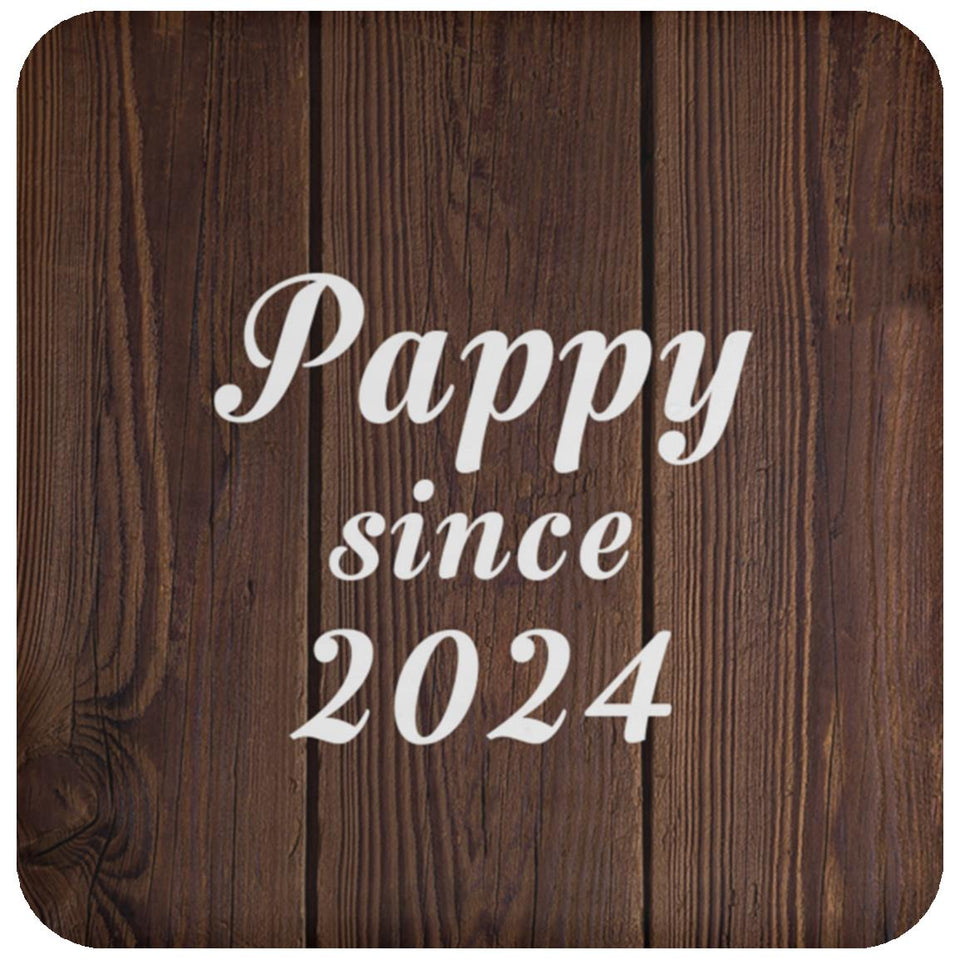 Pappy Since 2024 - Drink Coaster D