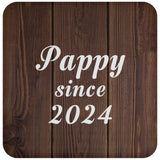 Pappy Since 2024 - Drink Coaster D