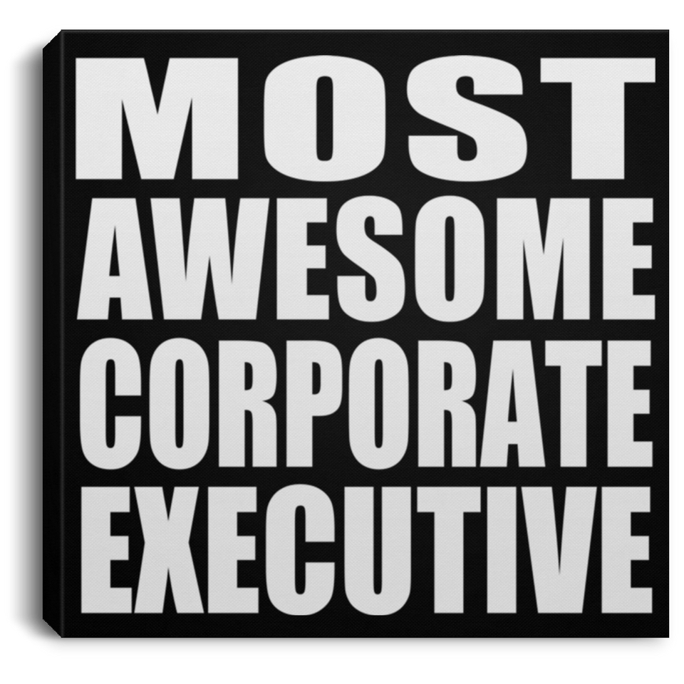 Most Awesome Corporate Executive - Canvas Square