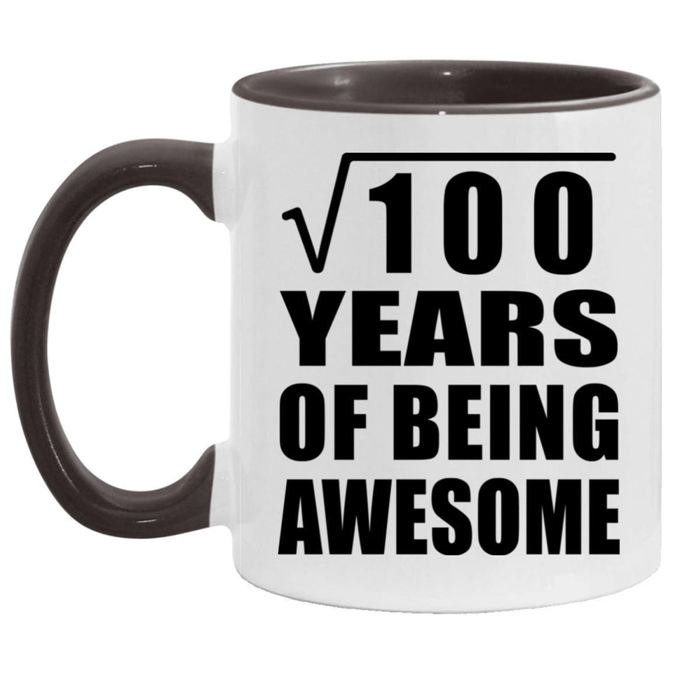 10th Birthday Square Root of 100 Years of Being Awesome - 11oz Accent Mug Black