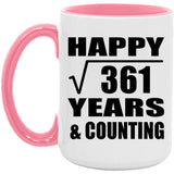 Happy 19th Anniversary Square Root of 361 Years & Counting - 15oz Accent Mug Pink