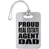 Proud Real Estate Agent Dad - Luggage Bag Tag