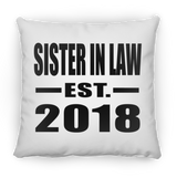 Sister In Law Established EST. 2018 - Throw Pillow