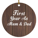 First Year As Mum & Dad - Circle Ornament D