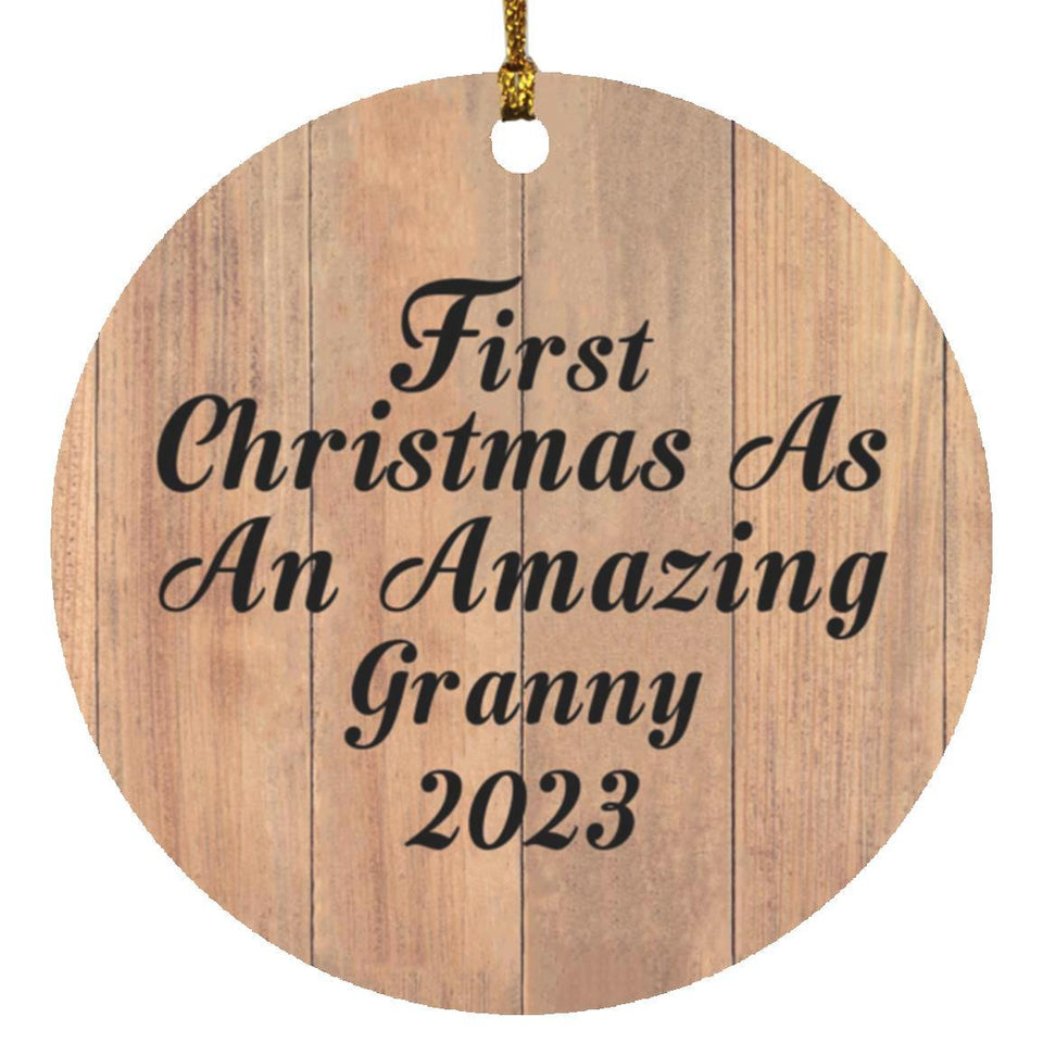 First Christmas As An Amazing Granny 2023 - Circle Ornament C