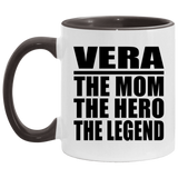 Vera The Mom The Hero The Legend - 11oz Accent Mug Black