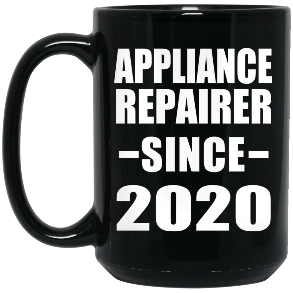 Appliance Repairer Since 2020 - 15oz Coffee Mug Black
