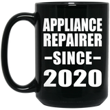 Appliance Repairer Since 2020 - 15oz Coffee Mug Black