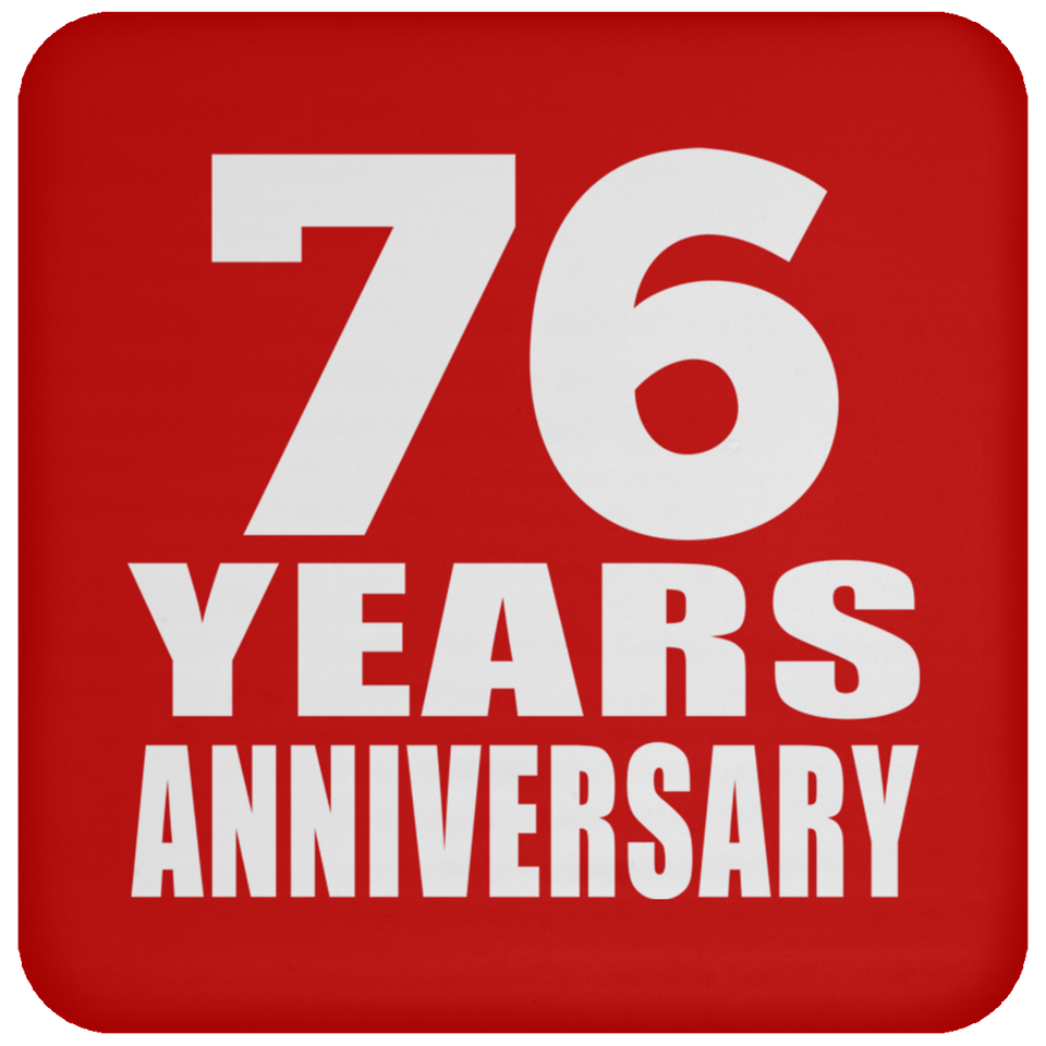 76th Anniversary 76 Years - Drink Coaster