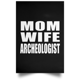 Mom Wife Archeologist - Poster Portrait